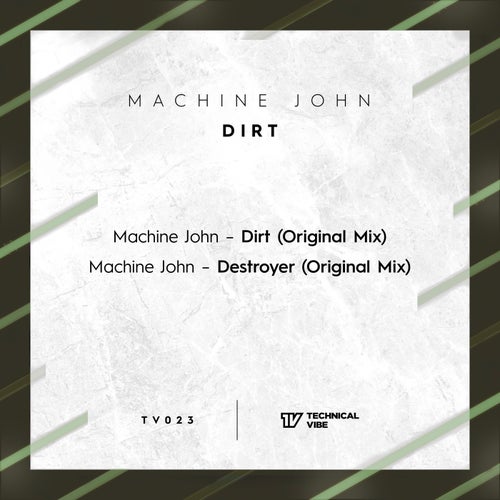 Machine John - Dirt [TV023]
